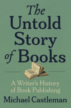 The Untold Story of Books by Michael Castleman (ePUB) Free Download