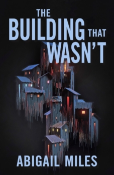 The Building That Wasn't by Abigail Miles (ePUB) Free Download
