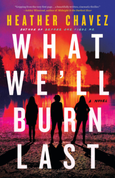 What We'll Burn Last by Heather Chavez (ePUB) Free Download